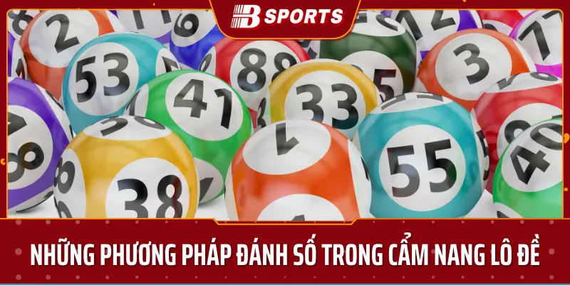 Những phương pháp đánh số trong cẩm nang lô đề