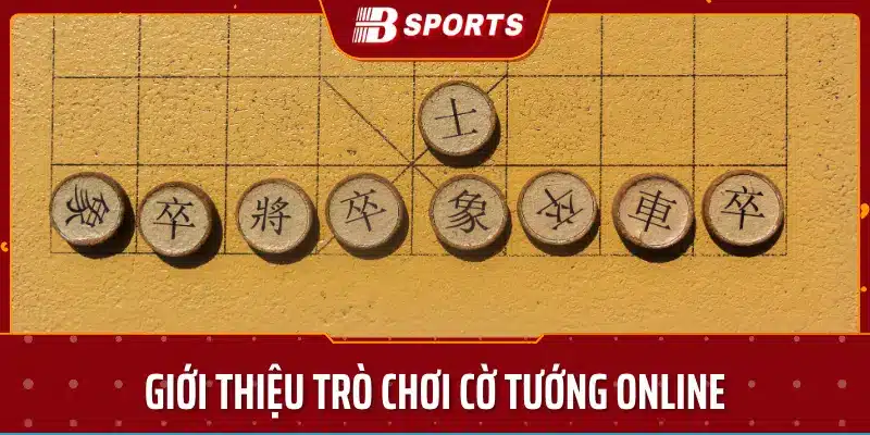 Giới thiệu trò chơi cờ tướng online tại Bsport