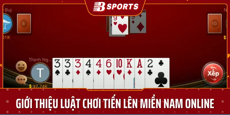 Giới thiệu luật chơi tiến lên miền nam online-Bsport